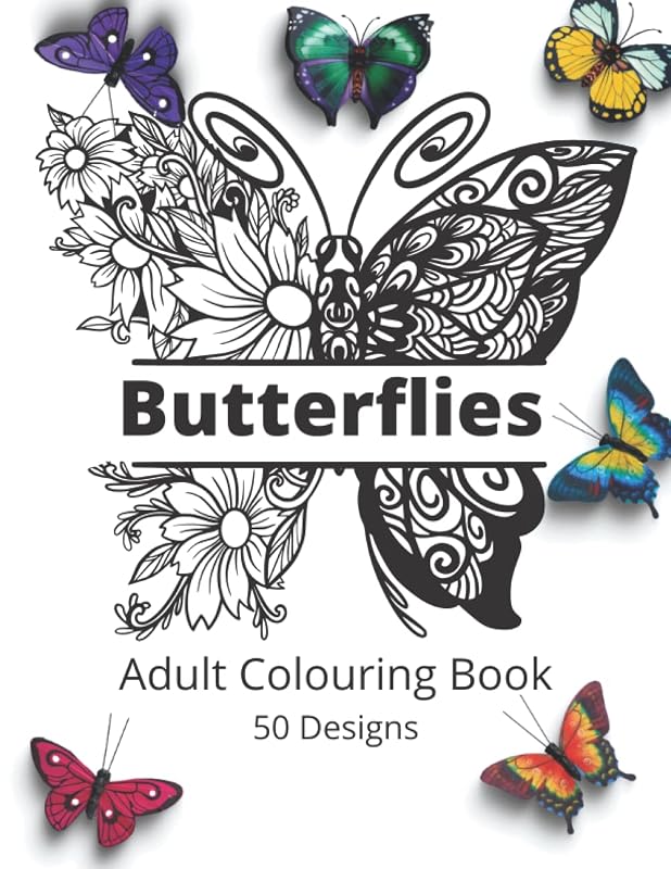 Butterfly Coloring Book For Adults.: 50 Relaxing Designs. One Image Per Page. (Adult Coloring Books For Relaxation - Mandala, Zentangle Designs) by Malcolm Oakley