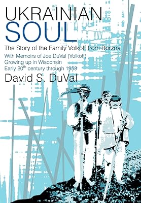 Ukrainian Soul: The Story of the Family Volkoff from Borzna