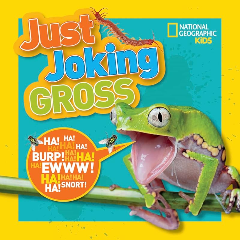 National Geographic Kids Just Joking Gross by National Geographic Kids