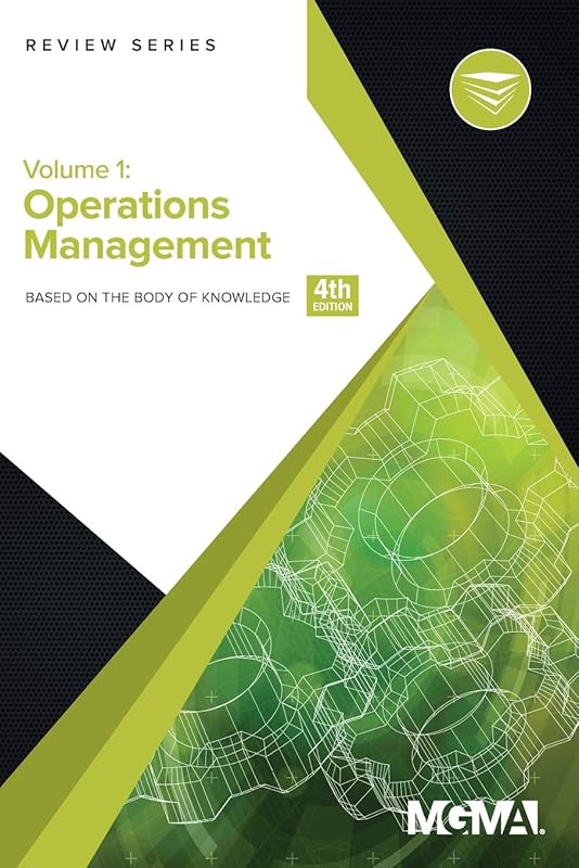 Body of Knowledge Review Series: Operations Management, 4th Edition by MGMA
