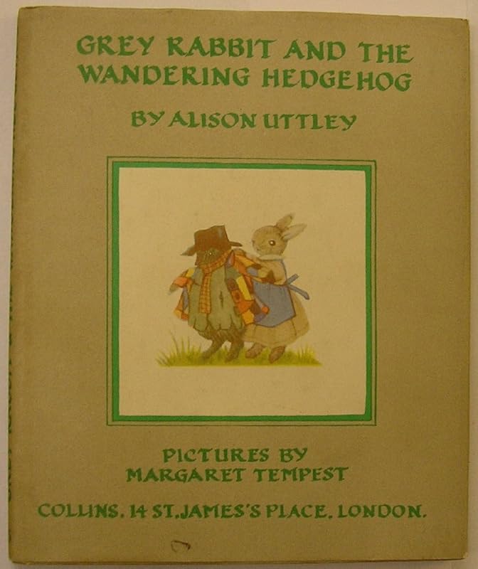 Grey Rabbit and the Wandering Hedgehog (The Little Grey Rabbit Library) by Alison Uttley