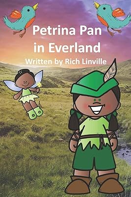 Petrina Pan in Everland: Where the Wonder Girls and the Tribe Live Happily Until ... (Children stories)