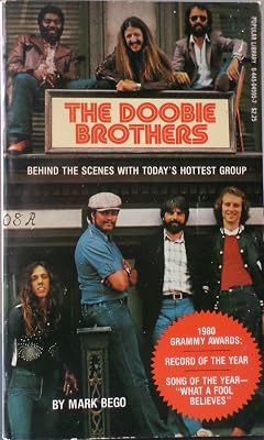 The Doobie Brothers : Behind the Scenes With Today's Hottest Group