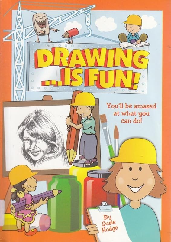 Drawing ¹ Is Fun by Susie Hodge