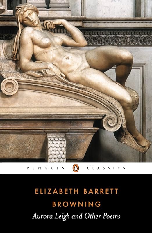 Aurora Leigh and Other Poems (Penguin Classics) by Elizabeth Browning