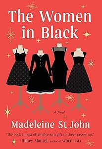 The Women in Black: A Novel by Madeleine St John