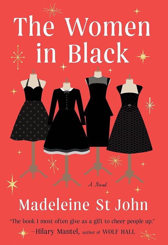 The Women in Black: A Novel by Madeleine St John