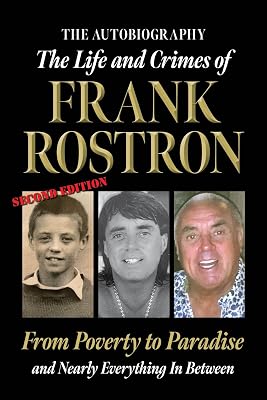 The Life and Crimes of Frank Rostron
