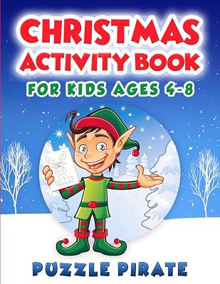 Christmas Activity Book for Kids Ages 4-8: Fun And Challenging Christmas Themed Activity Puzzles For The Holiday Season! Coloring, Word Search, Maze, ... More! (Large Print Activity Book For Kids)