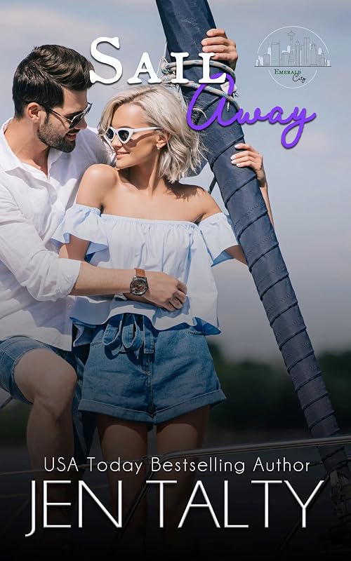 Sail Away (Emerald City Book 2) by Jen Talty