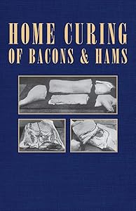 Home Curing of Bacon and Hams