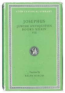 Josephus: Jewish Antiquities, Books Xii-XIV (Loeb Classical Library) (English and Ancient Greek Edition)