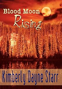 Blood Moon Rising by Kimberly Dayne Starr