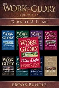 The Work and the Glory: Volumes 1-9