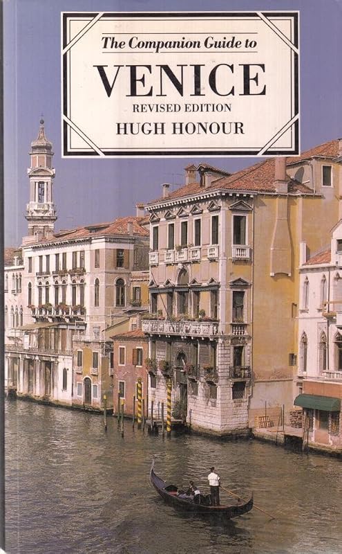 The Companion Guide to Venice (Companion Guides) by Hugh. Honour