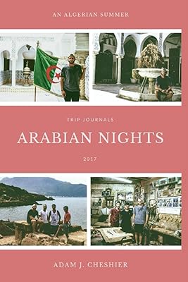 Arabian Nights: An Algerian Summer