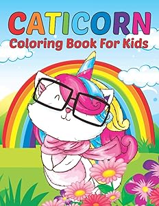 Caticorn Coloring Book For Kids: Adorable Animal Coloring Cat Books For Kids 6-8 Who Loved Unicorn Caticorn And Magic by Caticorn funn Publishing