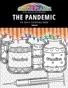 THE PANDEMIC: AN ADULT COLORING BOOK: An Awesome Pandemic Adult Coloring Book - Great Gift Idea by Maddy Gray