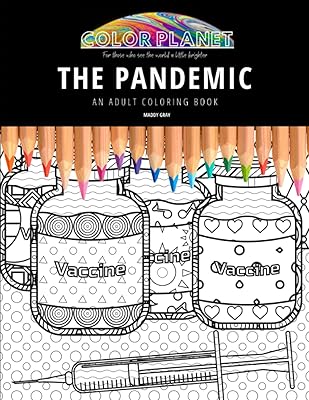 THE PANDEMIC: AN ADULT COLORING BOOK: An Awesome Pandemic Adult Coloring Book - Great Gift Idea
