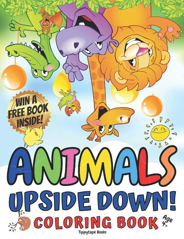 ANIMALS UPSIDE DOWN! Coloring Book for Kids age 4+ by Tippytape Books