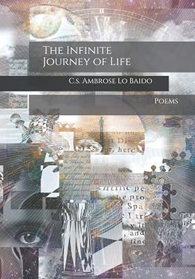 The Infinite Journey of Life: Poems