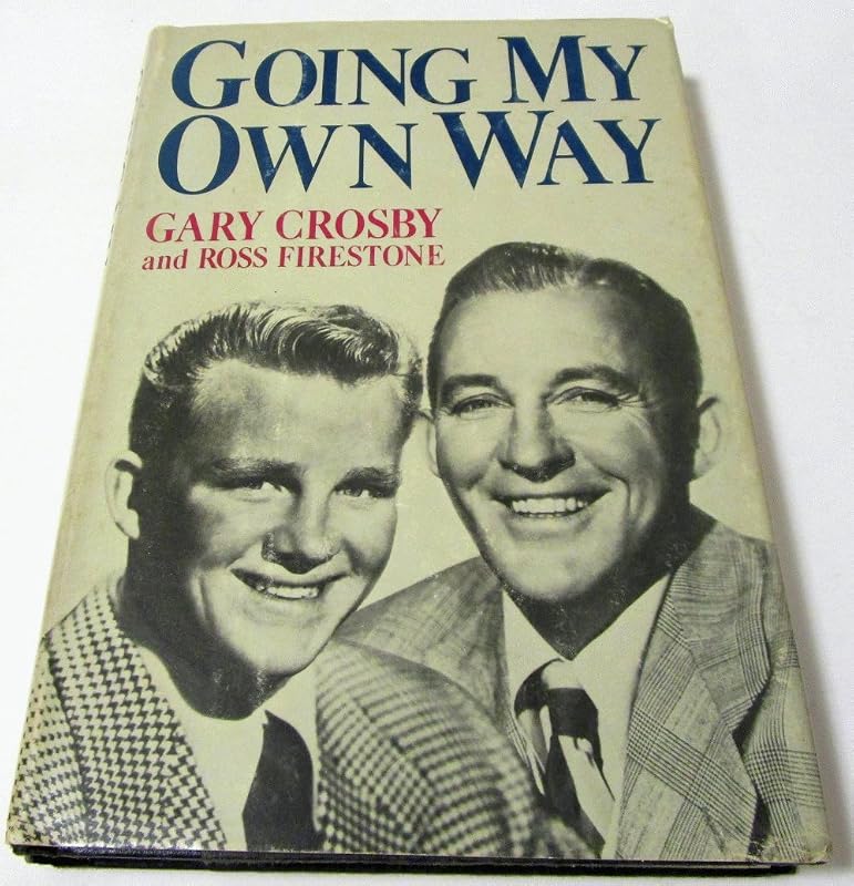 Going My Own Way by Gary Crosby