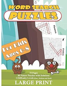 Word Search Puzzles for Kids ages 6-8: Large Print Word Search Book, 64 Nature Puzzles, 3 Difficulties (Easy, Medium, Hard), 75 pages by GK Publishing