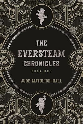 The Eversteam Chronicles