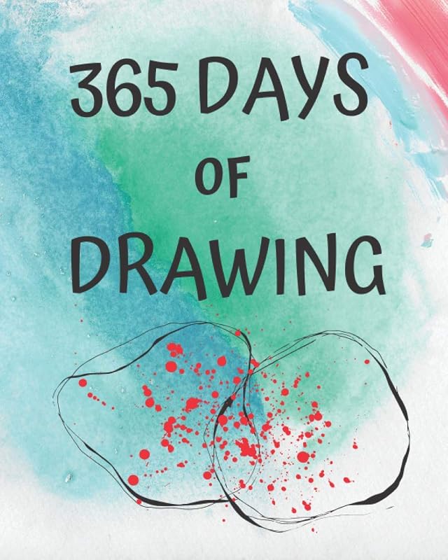 365 Days of Drawing Prompts: Your Art Sketchbook Creative Challenge Year by Mag Ma