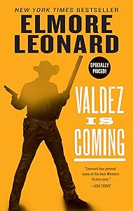 Valdez Is Coming: A Novel