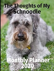 The Thoughts of My Schnoodle: Monthly Planner by Brightview Planners