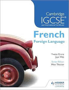 Cambridge IGCSE & International Certificate French Foreign Language (French and English Edition) by Yvette Grime