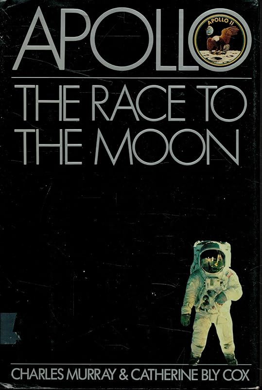 Apollo: The Race to the Moon by Charles Murray