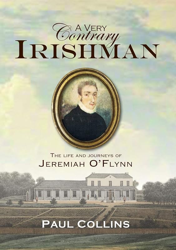 A very contrary Irishman: The Life and Journeys of Jeremiah O'Flynn by Paul Collins