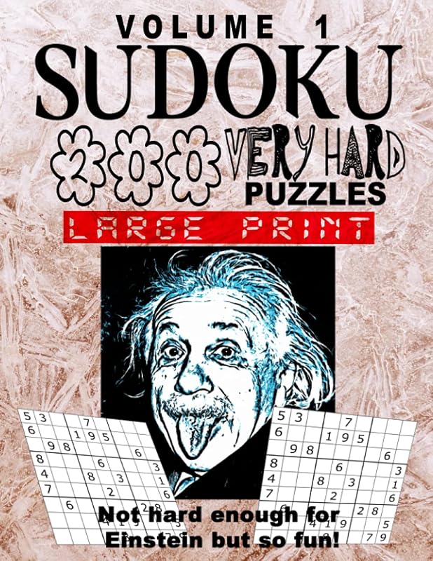 Sudoku Book with 200 Puzzles - Volume 1 - VERY HARD Level - Large Print: LEVEL: Very hard - Serie Einstein - 1 Puzzle per page by 3 Knights Templar