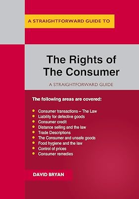 The Rights of the Consumer: Revised Edition (Straightforward Guide)