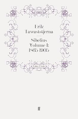 Sibelius Volume I: 1865-1905