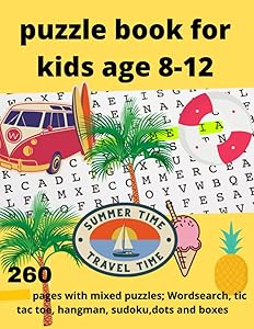 Puzzle Book Kids 8 - 12, 260 mixed puzzles, wordsearch, hangman, tic-tac-toe, sudoku, dots and boxes: 260 pages puzzles for ages 8 - 12 from easy to hard, perfect gift for the holiday by Light Matter