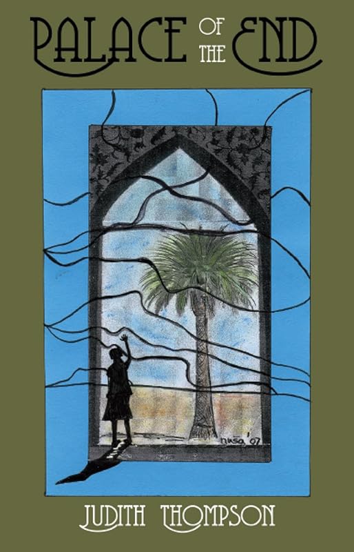Palace of the End by Judith Thompson