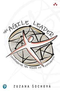 The Agile Leader by Zuzana Sochova