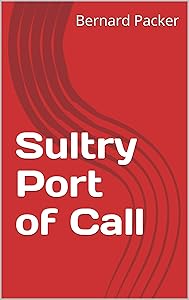 Sultry Port of Call by Bernard J. Packer