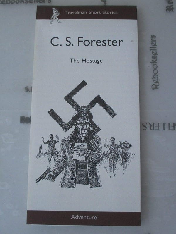 The Hostage: With Envelope by C. S. Forester