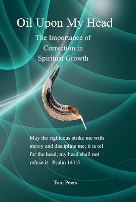Oil Upon My Head: The Importance of Correction in Spiritual Growth