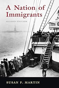 A Nation of Immigrants by Susan F. Martin