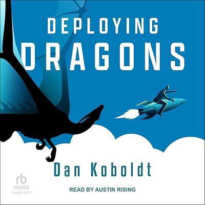 Deploying Dragons: Build-A-Dragon Sequence, Book 2