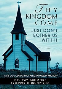 Thy Kingdom Come by Ray Ashmore