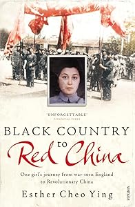 Black Country to Red China: One girl's story from war-torn England to Revolutionary China
