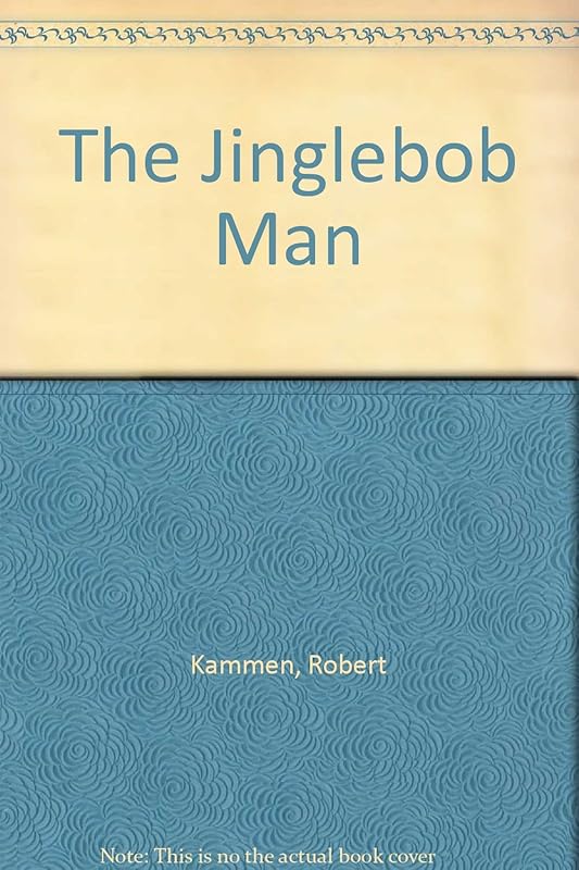 The Jinglebob Man by Robert Kammen