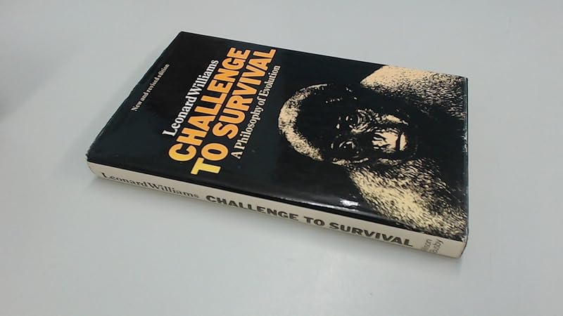 Challenge to survival by Leonard WILLIAMS