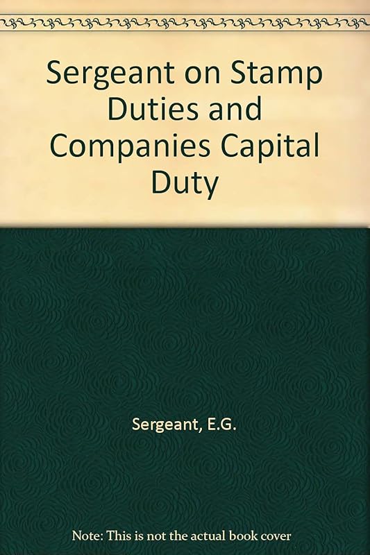 Sergeant on stamp duties and companies capital duty, by Great Britain